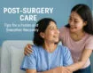 Post-Surgery Care: Tips for a Faster and Smoother Recovery